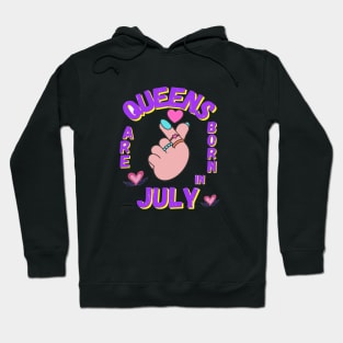 Queens are born in July Hoodie